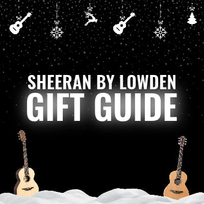 Sheeran By Lowden Gift Guide