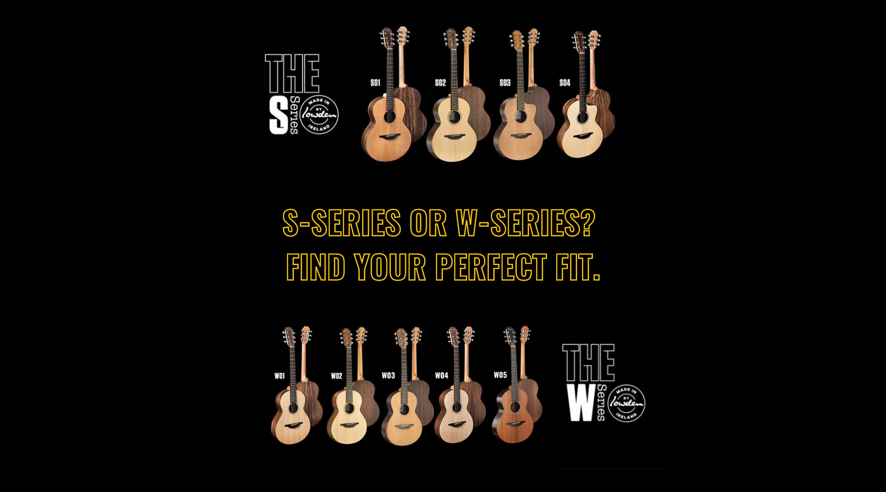 W-SERIES OR S-SERIES?